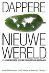  - Dappere nieuwe wereld 21 jonge denkers over de toekomst van Nederland