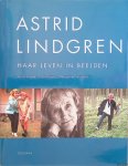 Forsell, Jacob & Johan Erséus & Margaretha Strömstedt - Astrid Lindgren: haar leven in beelden