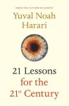 Yuval Noah Harari - 21 Lessons for the 21st Century