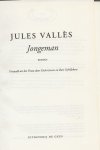 Valles, Jules . Vertaald  uit het frans door Dick Gevers en Bart Schellekens - Jongeman