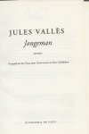 Valles, Jules . Vertaald  uit het frans door Dick Gevers en Bart Schellekens - Jongeman