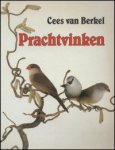 Berkel, Cees van - Prachtvinken