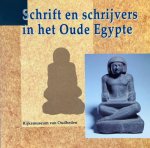Maarten J. Raven - Schrift en schrijvers in het Oude Egypte