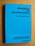 Preuss, Horst Dietrich - Jahweglaube und Zukunftserwartung (Beiträge zur Wissenschaft vom Alten und Neuen Testament, Heft 7)