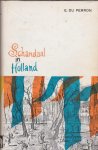 Perron,E. du - Schandaal in Holland