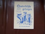 Graafff de B.J.W. - Onsterfelijke getuigen