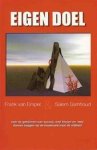 Frank van Empel, Salem Samhoud - Eigen doel Over de geheimen van succes, snel kiezen en 'nee' durven zeggen op de boulevard naar de vrijheid