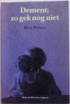 Miesen Bere, Aartsen Ton ill. omslag - Dement zo gek nog niet Cahiers Ouderdom en Levensloop