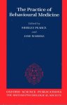 Pearce, Shirley & Jane Wardle (eds.) - The practice of behavioural medicine.