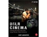 Kurt Lancaster - DSLR Cinema 2nd