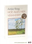 Krog, Antjie - Hoe alles hier verandert. Uit het Afrikaans vertaald door Robert Dorsman.