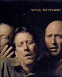 VIOLA, Bill - John WALSH [Ed.]2003 - Bill Viola - The Passions.