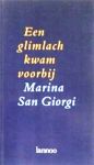 Giorgi , Maria San . [ isbn 9789020923742 ] - Gedichten . ) Een  Glimlach  Kwam  Voorbij . ( Poezie . )