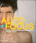 Susan Bright - Auto Focus The Self-Portrait in Contemporary Photography by Susan Bright. Susan Bright - Auto Focus The Self-Portrait in Contemporary Photography by Susan Bright.