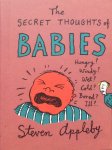 Appleby, Steven - The secret thoughts of babies