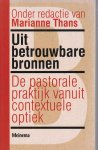 Thans, M. - Uit betrouwbare bronnen / de pastorale praktijk vanuit contextuele optiek