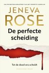 Jeneva Rose - De perfecte scheiding Tot de dood ons scheidt
