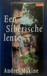 MAKINE Andreï - Een Siberische lente