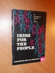 Mac an Bheatha, Proinsias - Irish for the people. A complete course in Irish