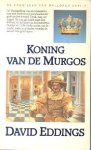 Eddings, David - De Mallorea 2: Koning van de Murgos (1e druk, paperback)