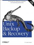 Preston, W Curtis - Unix Backup & Recovery +CD