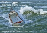 Herman Ijsseling 91694 - Vliegende Storm - het vervolg luchtfotografie van schepen in zwaar weer