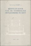 DE SMIDT, FIRMIN. - KRYPTE EN KOOR VAN DE VOORMALIGE SINT - JANSKERK TE GENT.