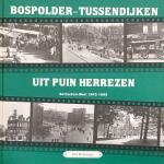 WEHRMEIJER, Frits - Bospolder -Tussendijken, Uit puin herrezen, Rotterdam-West 1943-1993