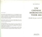 Sommerville Neil  .. Uw ascendant Vertaling Monique Eggermont  omslagontwerp Tokkio Synd - Uw chinese horoscoop voor 2002 , Ontdek het jaar van het paard,wist u dat Youp van 't Hek , Antonie Kamerling, prinses Magriet , Nelson Madela , Boris Yeltsin, Anita Meyer  ook paarden zijn.