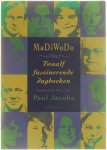 Paul Jacobs - MaDiWoDo - Twaalf fascinerende dagboeken