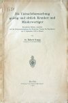 Gaupp, Robert - Die Unfruchtbarmachung geistig und sittlich Kranker und Minderwertiger Gaupp, Robert - Die Unfruchtbarmachung geistig und sittlich Kranker und Minderwertiger