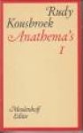 KOUSBROEK, RUDY - Anathema's I