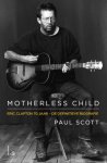 Paul Scott - Motherless Child - Eric Clapton