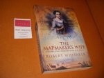 Robert Whitaker - The Mapmaker`s Wife. A True Tale of Love, Murder, and Survival in the Amazon
