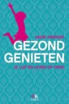 Sadie Zwikker - Gezond genieten je lijf en leven op orde