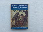 Burroughs, Edgar Rice - Tarzan verhalen uit de tropisch wildernis
