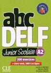 Lucile Chapiro, Adrien Payet, Virginie Salles - ABC DELF Junior scolaire A2 200 exercises