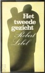Robert Lebel - Tweede gezicht  Gevolgd door: De uitvinder van de tijd voor niets