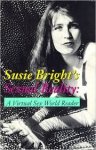 BRIGHT SUSIE - SUSIE BRIGHT'S SEXUAL REALITY: A Virtual Sex World Reader