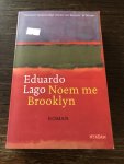 Eduardo Lago - Noem me Brooklyn