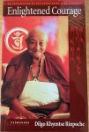 Rinpoche, Dilgo Khyentse - ENLIGHTENED COURAGE. An eExplanation of the Seven Point Mind Training.