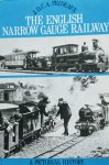 Prideaux, J.D.C.A. - The English narrow gauge railway Prideaux, J.D.C.A. - The English narrow gauge railway