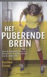 Eveline Crone - Het puberende brein over de ontwikkeling van de hersenen in de unieke periode van de adolescentie