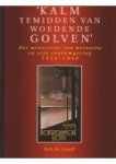 GRAAFF, BOB DE. - Kalm temidden van woedende golven'. Het ministerie van Koloniën en zijn taakomgeving 1912-1940. isbn 9789012084352