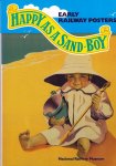 Cole, Beverley a.o. - Happy as a sand=boy - Early Railway Posters.