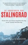 Iain MacGregor - De vuurtoren van Stalingrad Nieuw licht op de meest legendarische slag van de Tweede Wereldoorlog