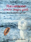 Thea de Groot - Heimwee naar mijn ziel Thea de Groot - Heimwee naar mijn ziel