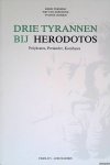 Veenman, Simon & Piet van Arendonk & Yvonne Janssen - Drie tyrannen bij Herodotos: Polykrates, Periander, Kambyses