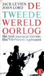 Vien, Jack le / Lord, John - De Tweede Wereldoorlog. Het boek waarop de televisiefilm `V for Victory` is gebaseerd. Deel 1