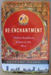 Paine, Jeffrey - Re-enchantment - Tibetan Buddhism Comes to the West